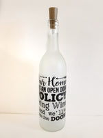 Our Home has an Open Door Policy Lighted Wine Bottle. Clear, Frosted, Cobalt Blue