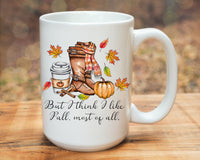 But I Think I Like Fall Most of All Mug