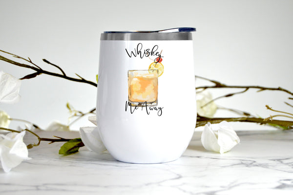 Whiskey Me Away wine tumbler