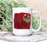 Meet Me Under the Mistletoe Mug