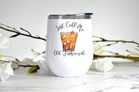 Just Call Me Old Fashioned wine tumbler