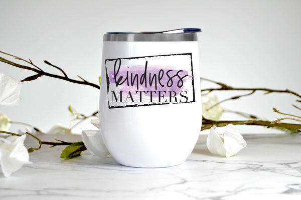 Kindness Matters wine tumbler