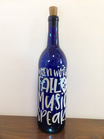When Words Fail Music Speaks Lighted Wine Bottle. Clear, Frosted, Cobalt Blue
