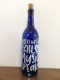 When Words Fail Music Speaks Lighted Wine Bottle. Clear, Frosted, Cobalt Blue