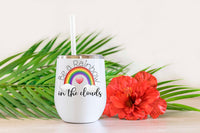 Be a Rainbow in the Clouds wine tumbler