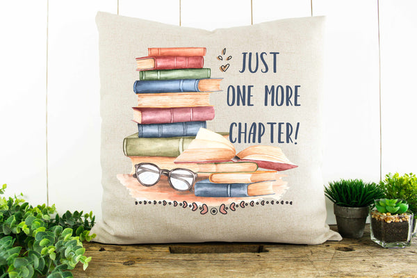 Just One More Chapter  Decorative Pillow