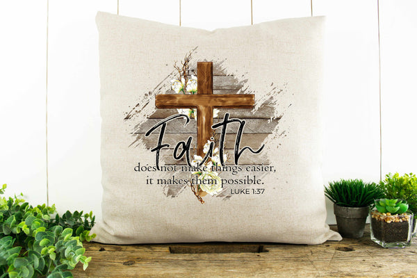 Faith Makes Things Possible Decorative Pillow