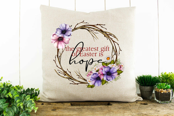 The Greatest Gift of Easter is Hope, Floral Decorative Pillow