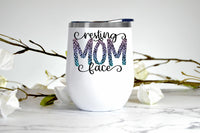 Resting Mom Face wine tumbler