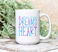 I Got Big Dreams Mug