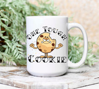 One Tough Cookie Mug