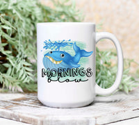 Mornings Blow, Whale Mug