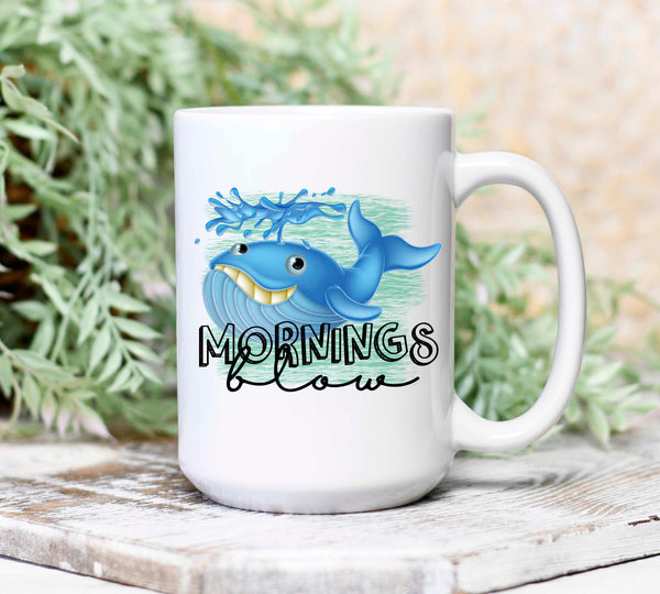 Mornings Blow, Whale Mug