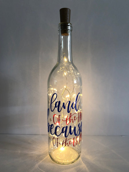 Land of the Free Because of the Brave Lighted Wine Bottle