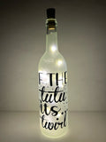 If the Tutu Fits, Twirl, Lighted Wine Bottle. Clear, Frosted, Cobalt Blue, Battery Powered LED, Gift for him/her, Best Friend Present