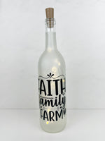 Faith Family Farm, Lighted Wine Bottle. Clear, Frosted, Cobalt Blue, Battery Powered LED, Gift for him/her, Best Friend Present